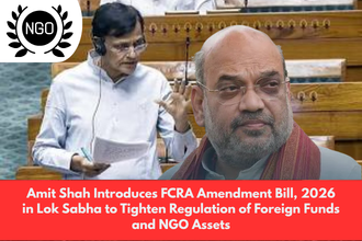 Amit Shah Introduces FCRA Amendment Bill, 2026 in Lok Sabha to Tighten Regulation of Foreign Funds and NGO Assets